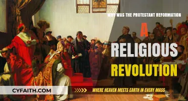 The Protestant Reformation: A Religious Revolution that Reshaped Christianity