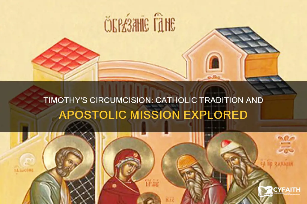why was timothy circumcised catholic