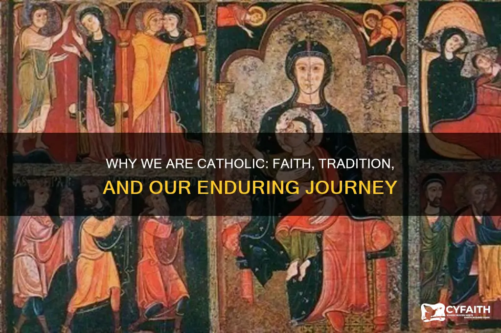 why we are catholic