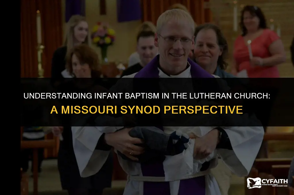 why we baptize babies lutheran missouri