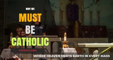 Why We Must Embrace the Catholic Faith: A Timeless Truth