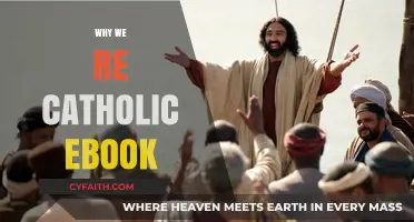 Why We're Catholic: Exploring Faith, Tradition, and Spirituality in Our eBook
