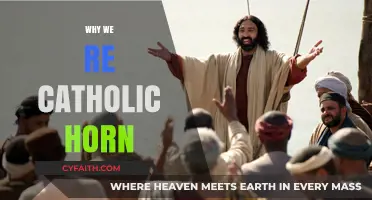 Why We're Catholic: Embracing Faith, Tradition, and Our Spiritual Horn