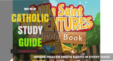 Why We're Catholic: A Comprehensive Study Guide for Faith Exploration