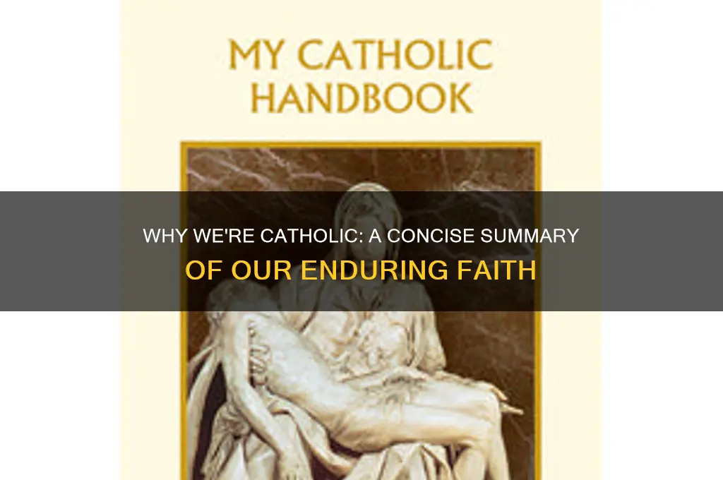 why we re catholic summary