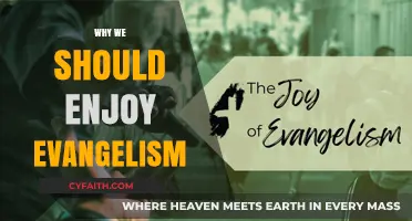 Embracing Evangelism: Why Sharing Your Faith Can Be a Joyful Experience