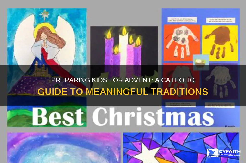 why we should prepare for advent for kids catholic