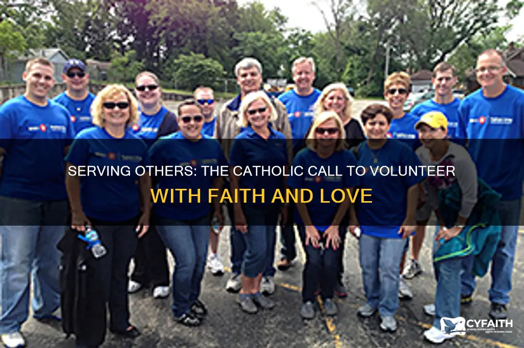 why we volunteer as a catholic