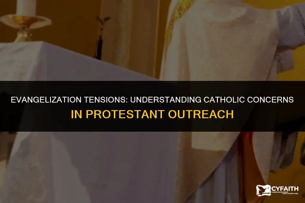 why were american catholics troubled by protestant efforts to evangelize