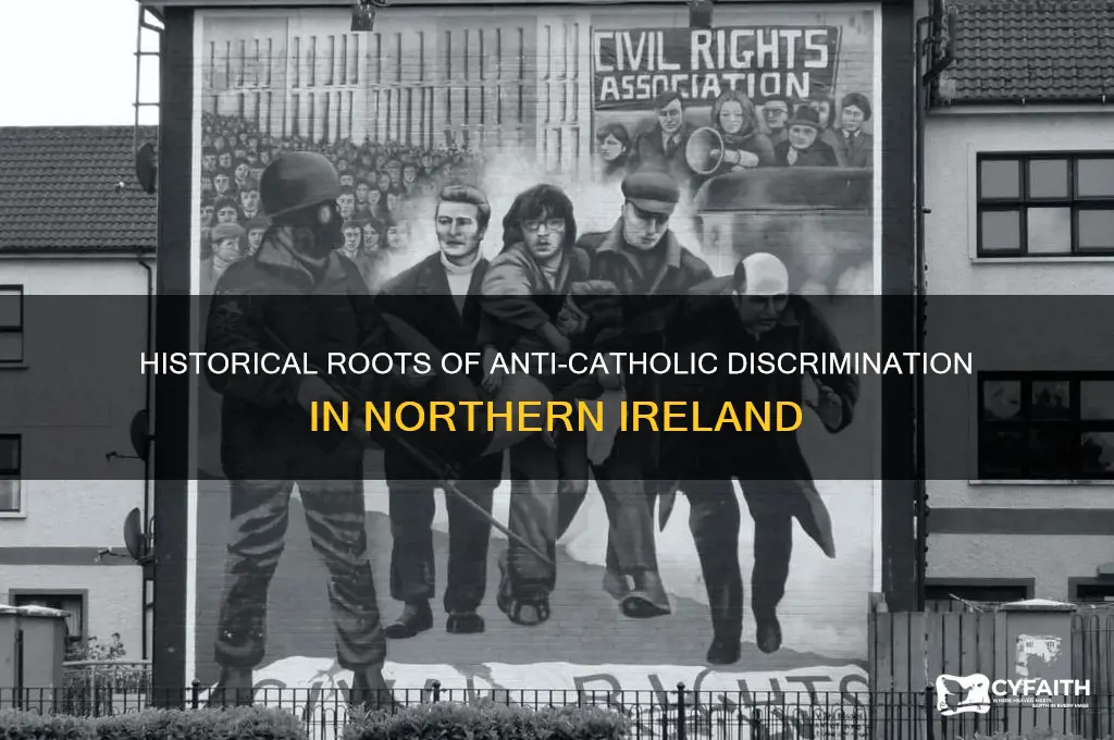 why were catholics discriminated against in northern ireland