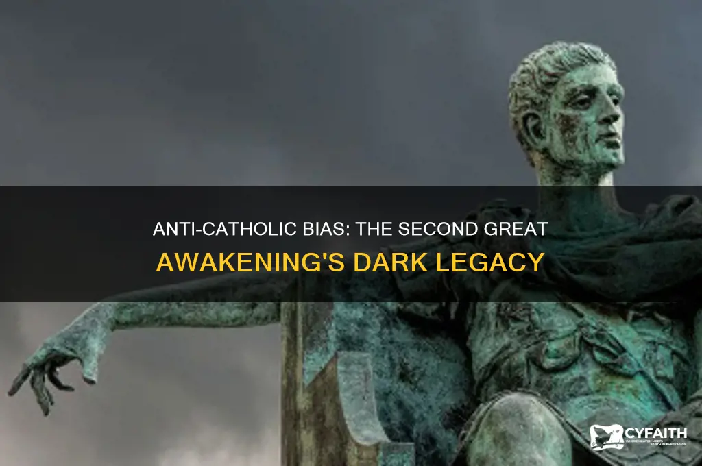 why were catholics discriminated during the second awakening