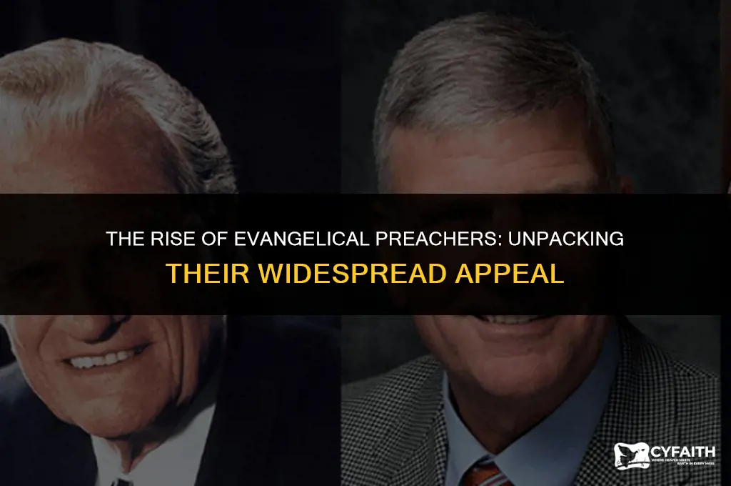 why were evangelical preachers so popular