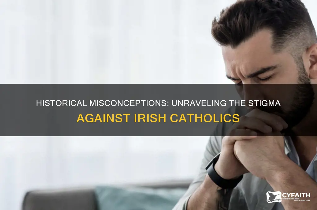 why were irish catholic bad