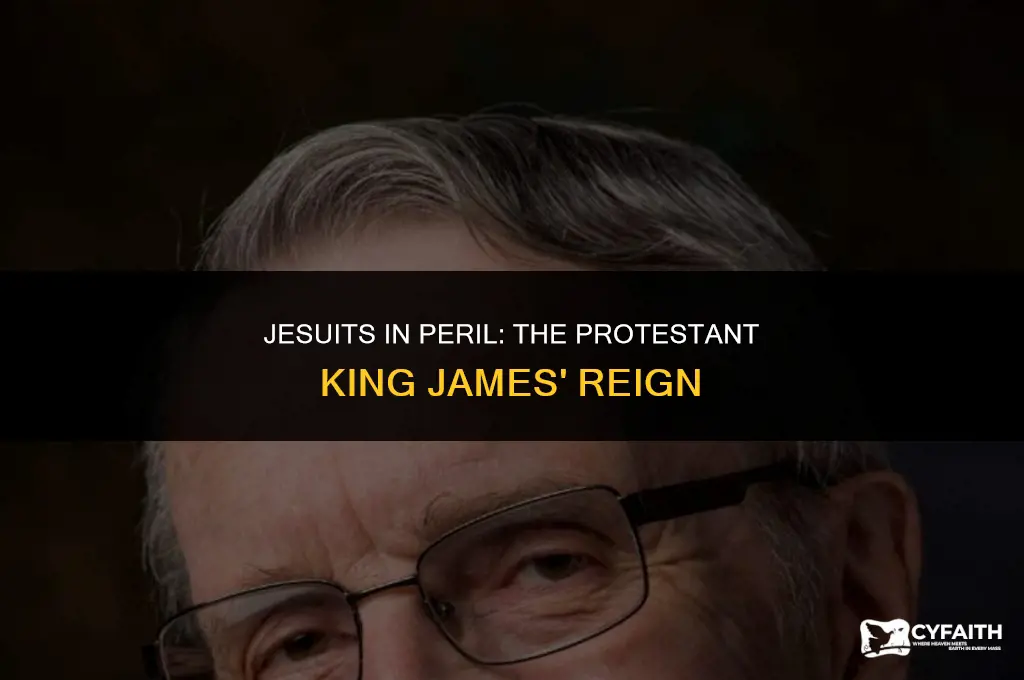 why were jesuits in danger under protestant king james