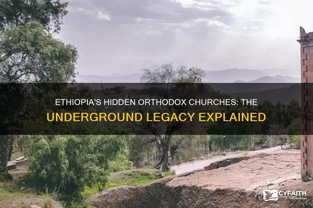 why were orthodox churches build in ethiopia underground
