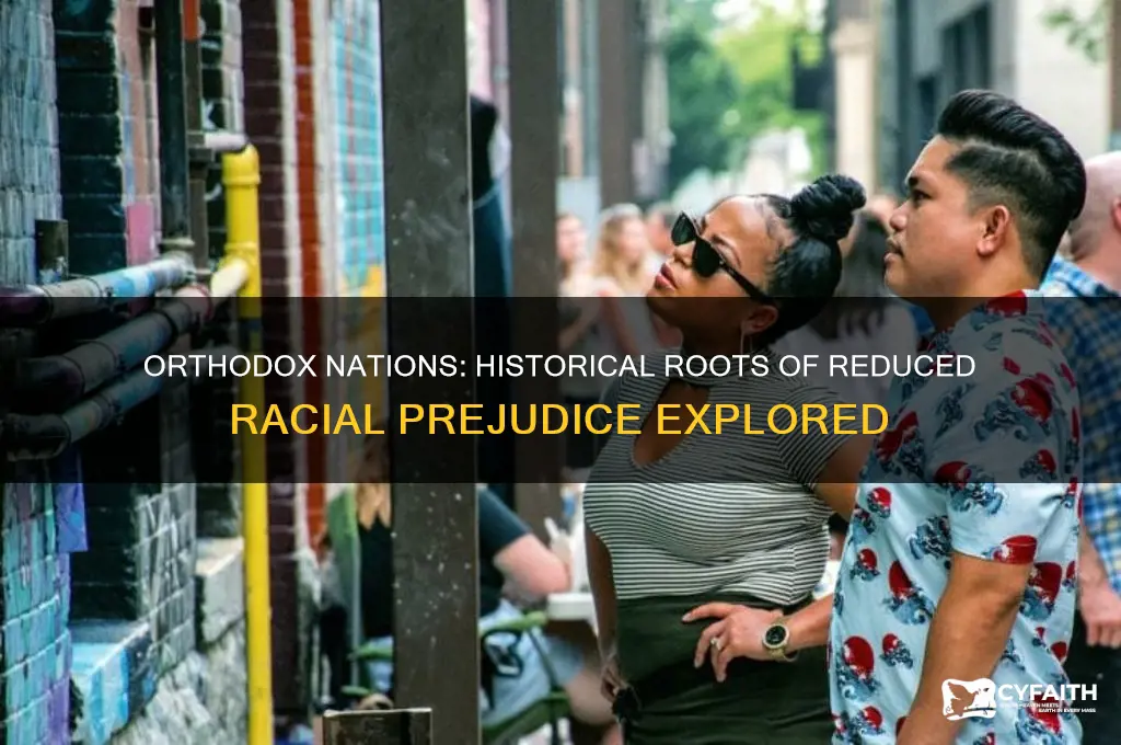 why were orthodox countries less racist