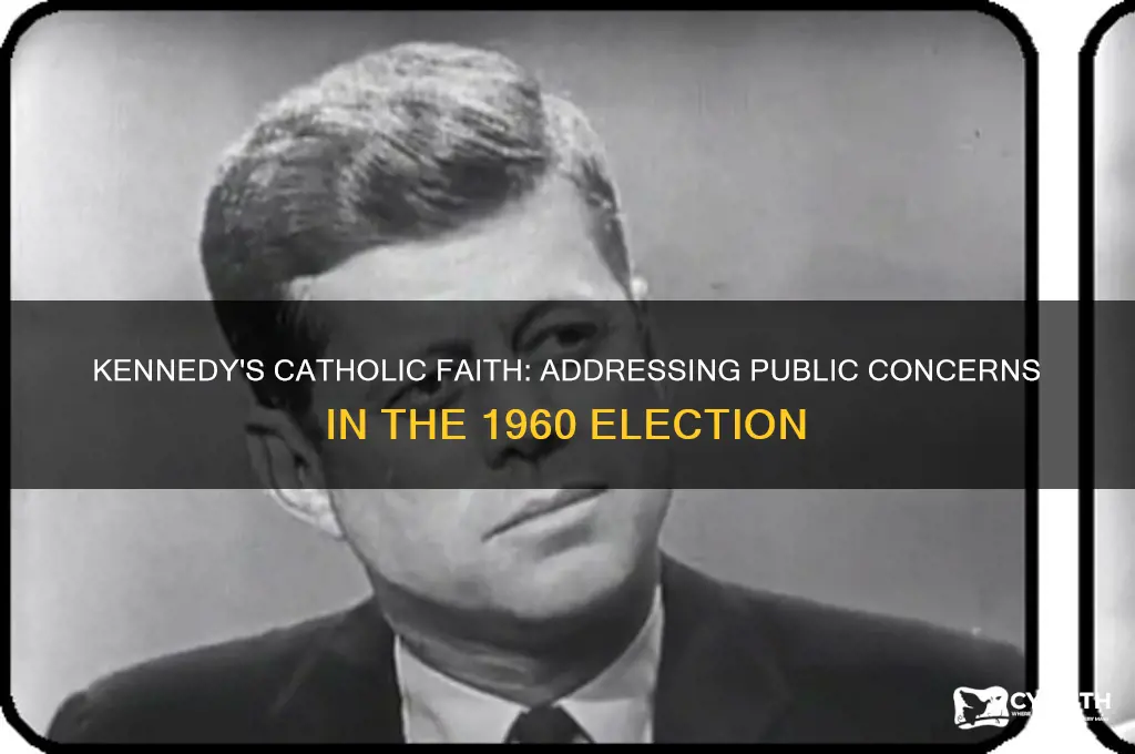why were people concerned about kennedy being catholic brainly