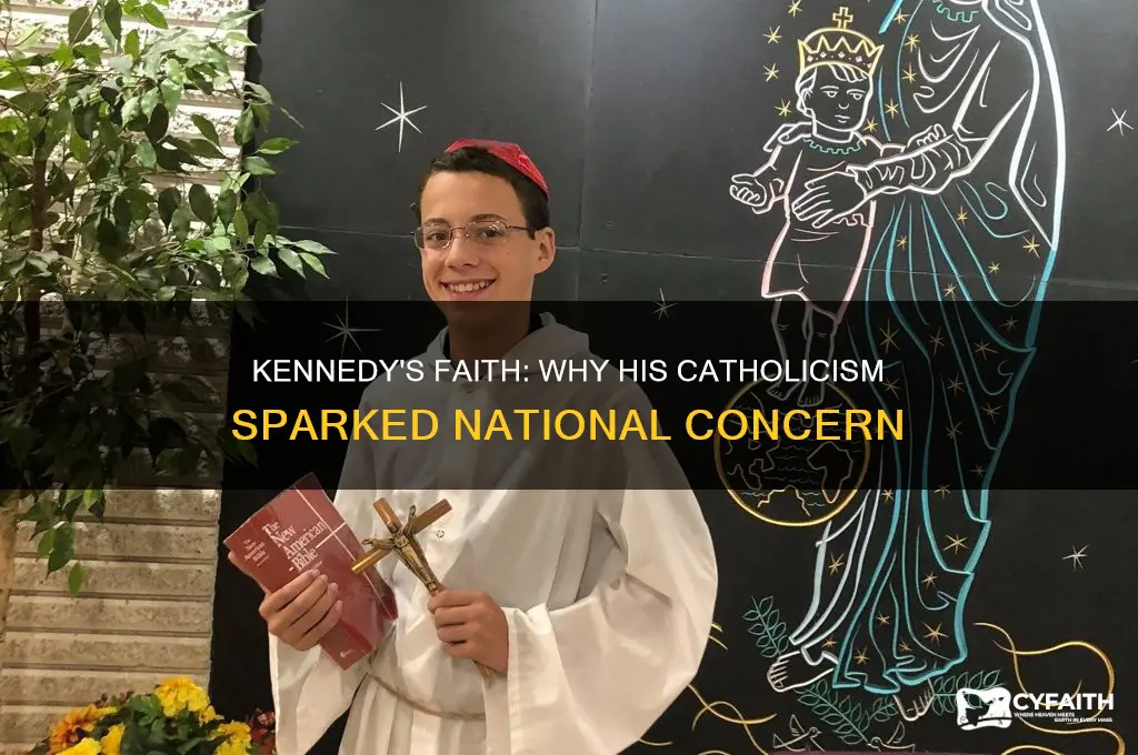 why were people concerned about kennedy being catholic