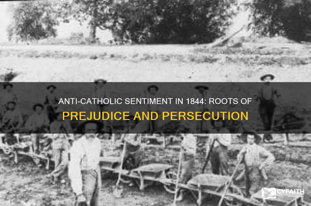 why were the catholics hated in 1844