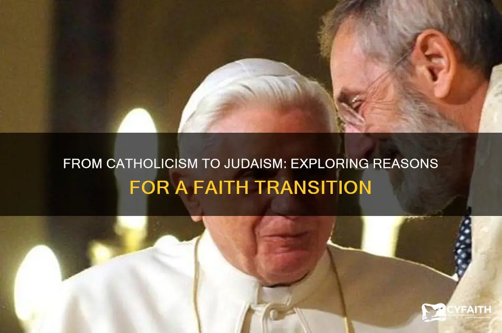 why would a catholic convert to judaism