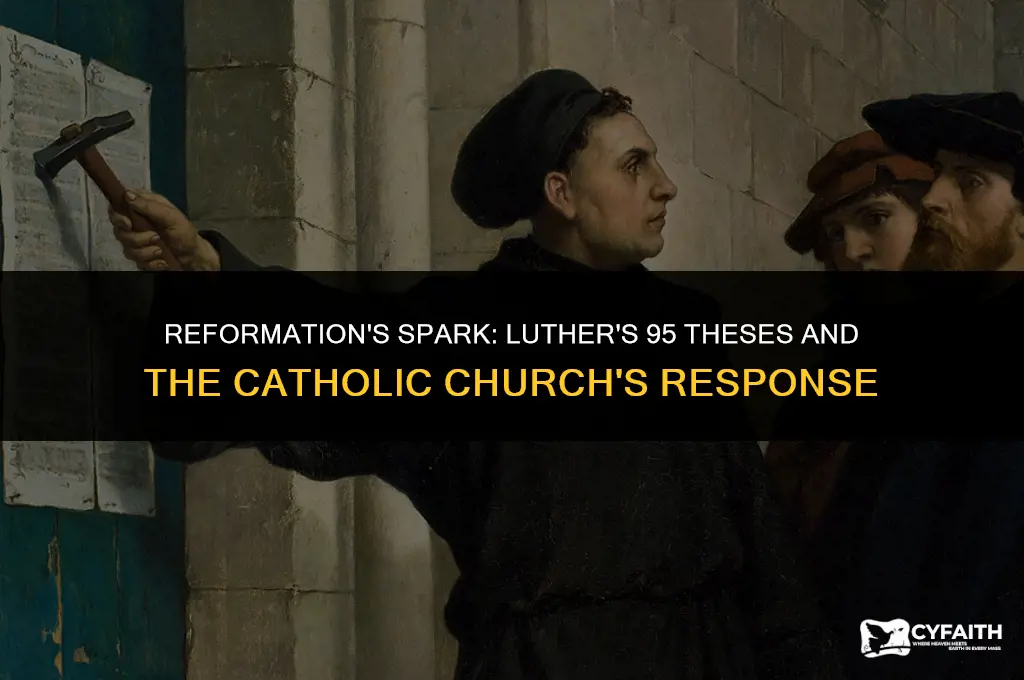 why would luthers 95 these anger the catholic church