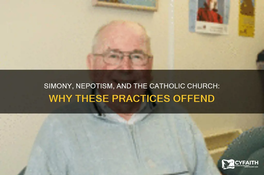 why would simony and nepotism bother catholics