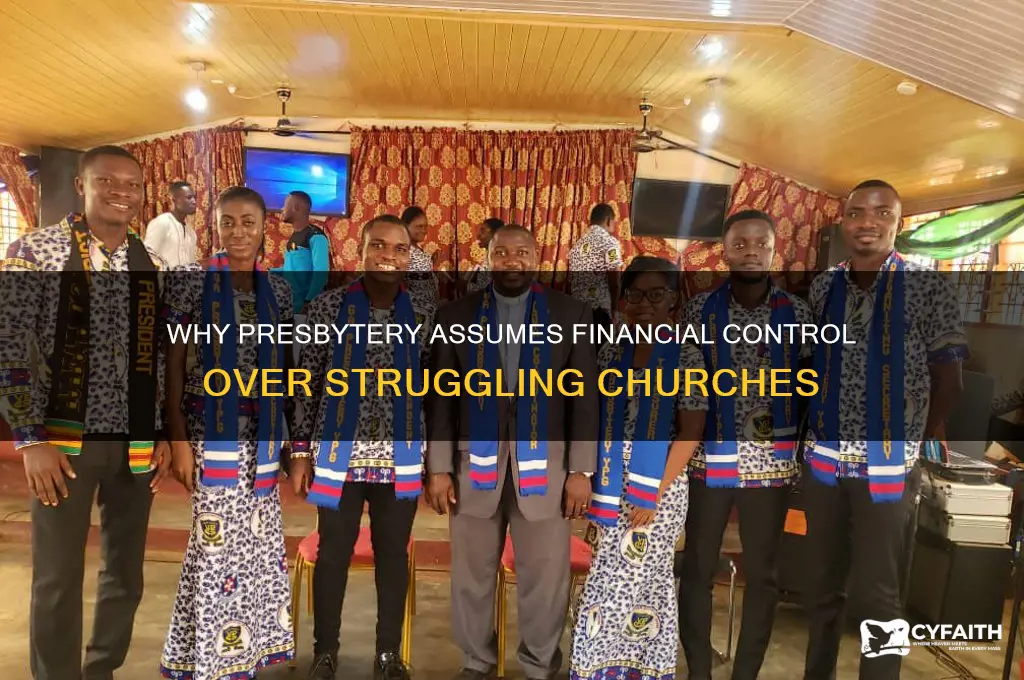 why would the presbytery takes over finances of church