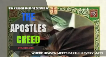 Leaving 'Catholic' in the Apostles' Creed: Historical Roots and Modern Relevance