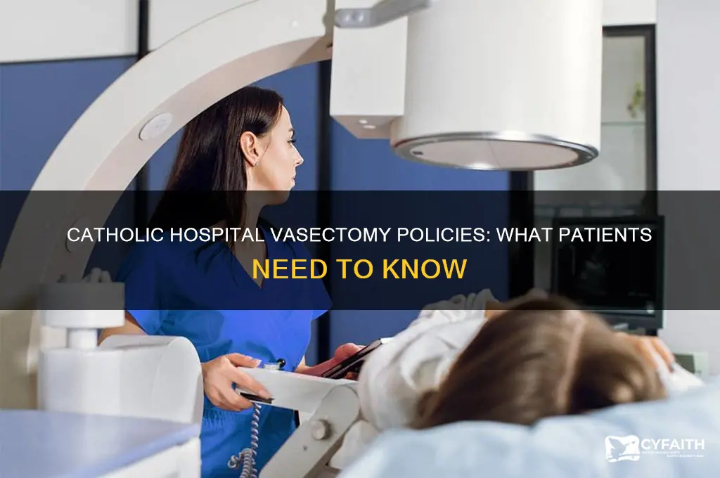 will a catholic hospital perform vasectomy