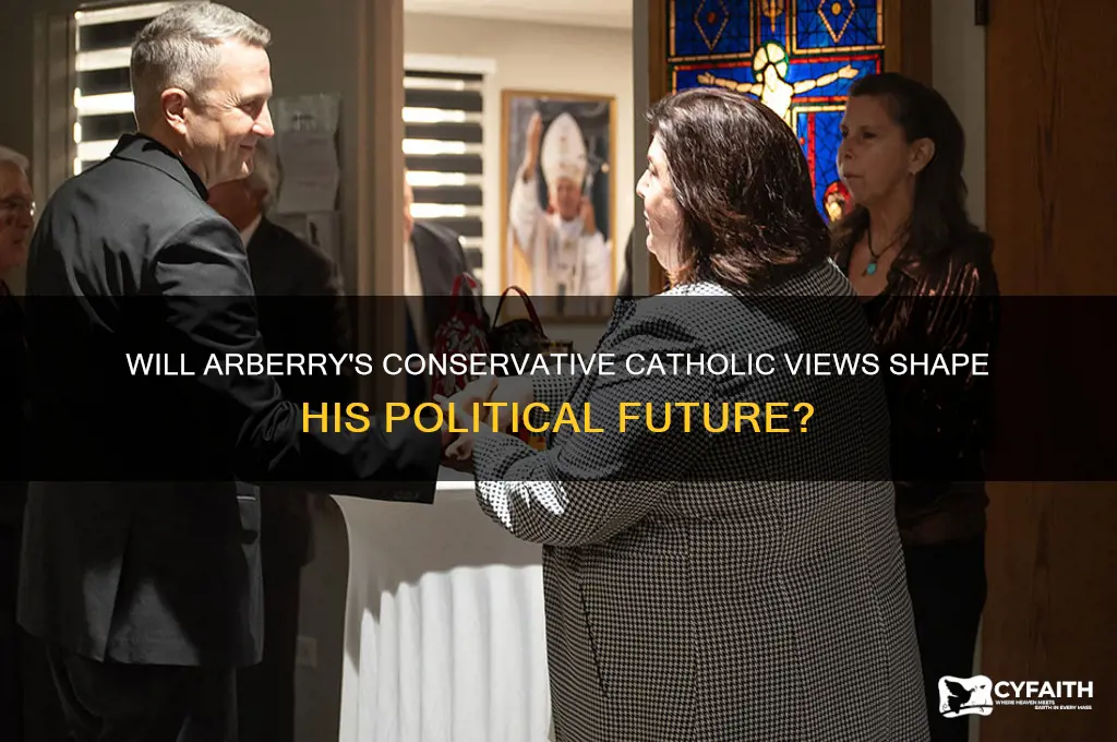 will arberry conservative catholic