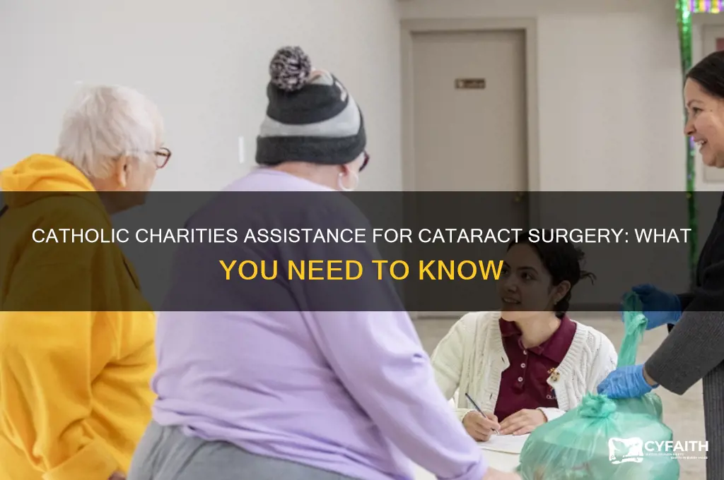 will catholic charities help you get cataract surgery