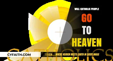 Will Catholics Go to Heaven? Exploring Faith, Salvation, and Eternity