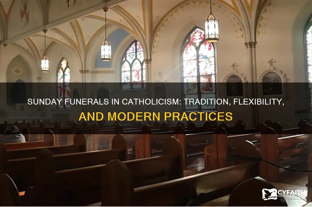 will catholics have a sunday funeral
