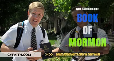 Will Catholics Embrace 'The Book of Mormon'? A Religious Perspective