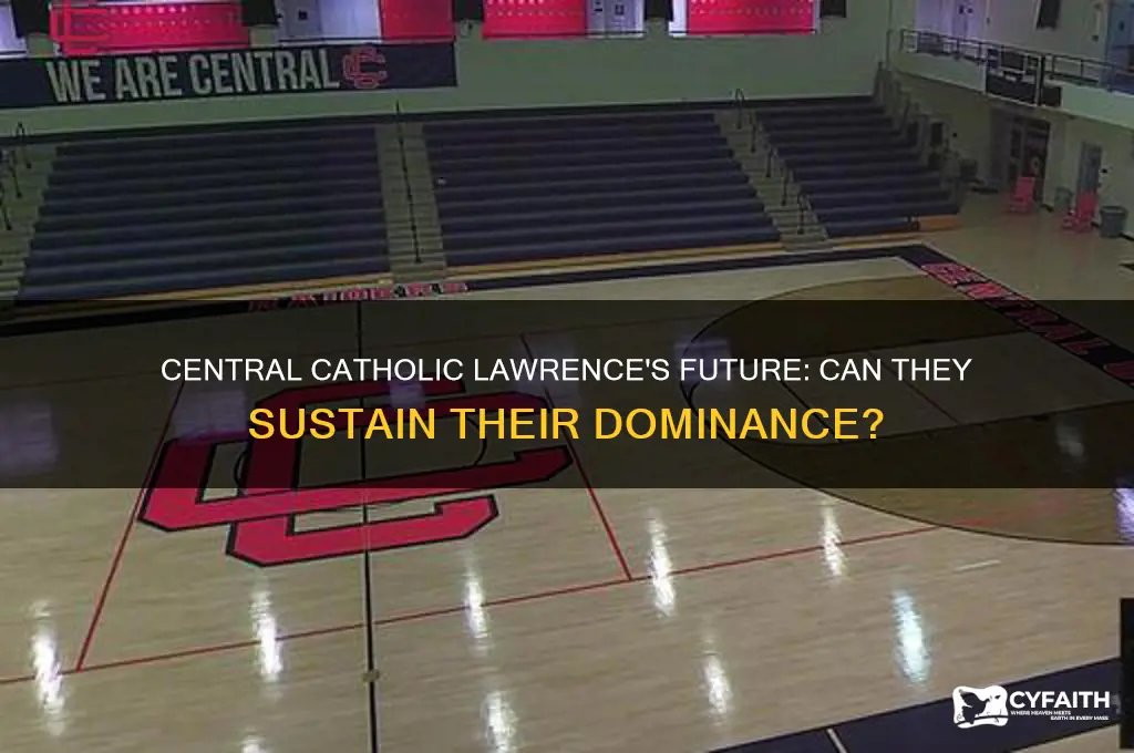 will central catholic lawrence remain a power