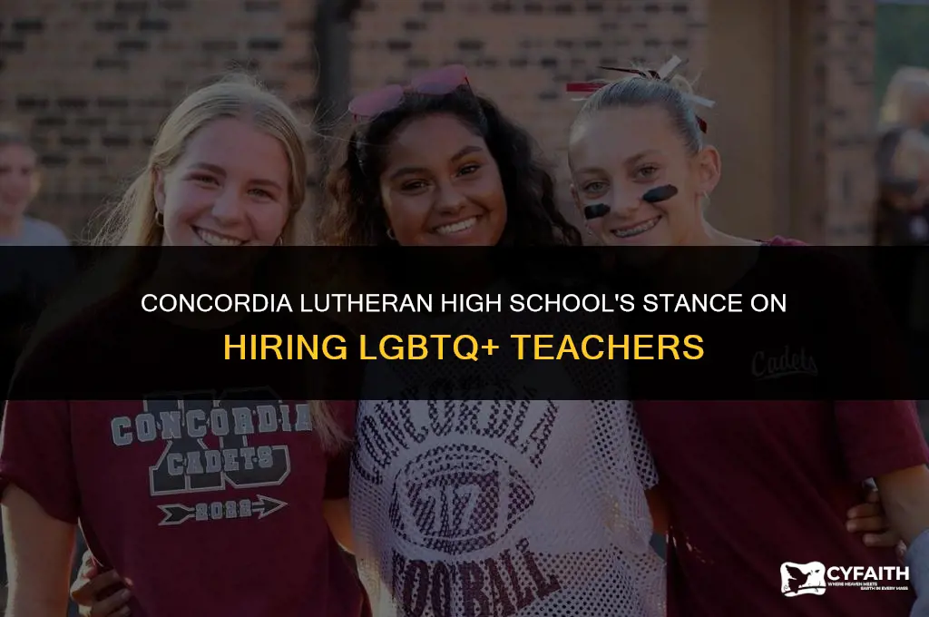 will concordia lutheran high school hire gay teachers