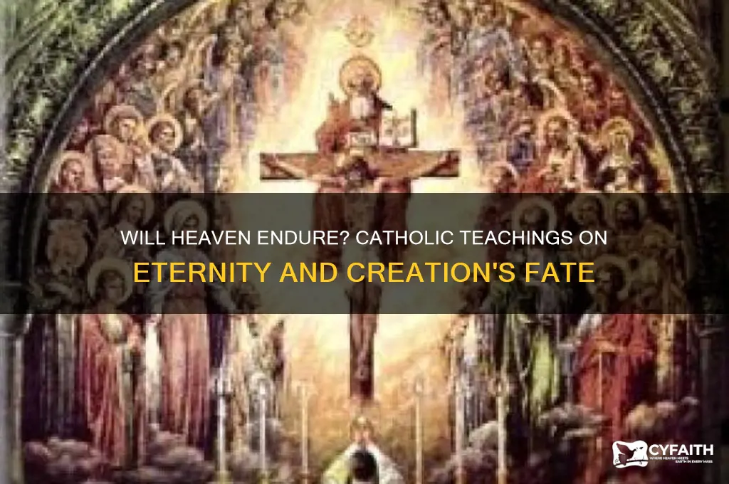 will heaven pass away catholic
