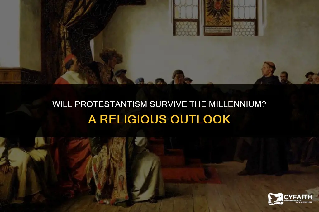 will protestant religion be gone during the mellinnium