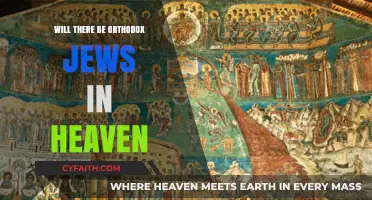 Orthodox Jews and Heaven: Exploring Faith, Salvation, and Eternal Life