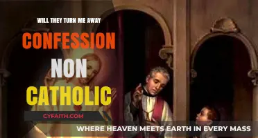 Will They Turn Me Away? Confessions of a Non-Catholic