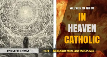 Catholic Perspective: Eating and Sleeping in Heaven Explained