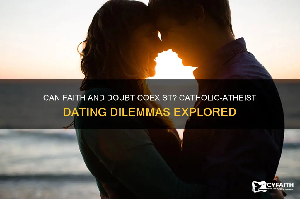 would a catholic date an atheist