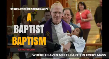 Understanding Faith: Lutheran Church and Baptist Baptism Acceptance