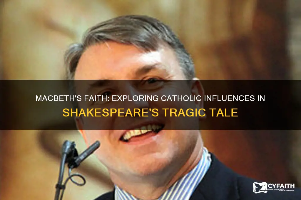 would macbeth be catholic