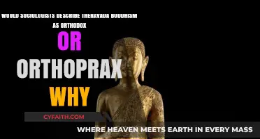 Theravada Buddhism: Orthodox or Orthoprax? A Sociological Perspective