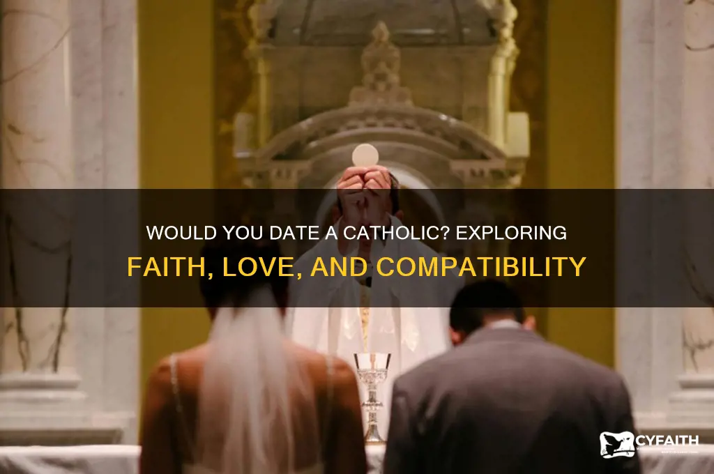 would you date a catholic